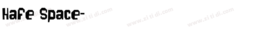 Hafe Space字体转换